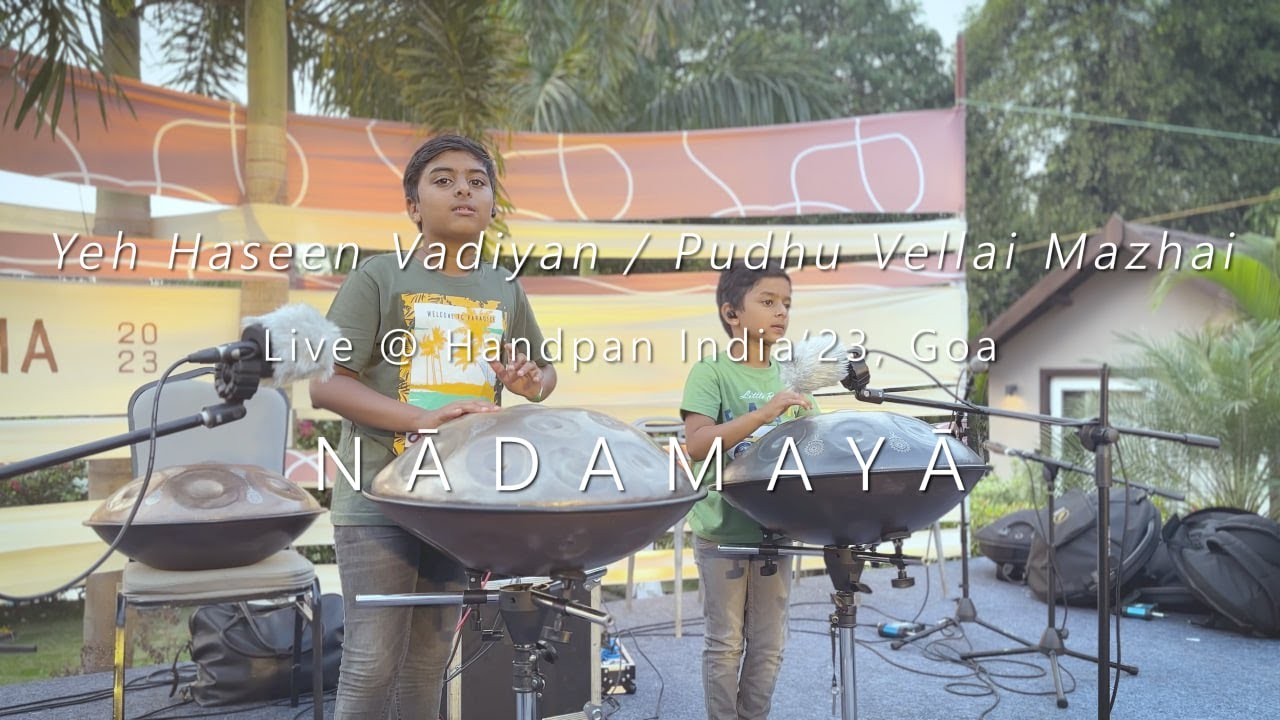 Yeh Haseen Vadiyan | Pudhu Vellai Mazhai | Live @ Handpan India 2023 Goa |  NĀDAMAYĀ | D Kurd 20