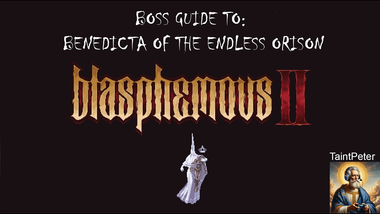 Blasphemous II Boss Guide: How to Beat Benedicta of the Endless Orison