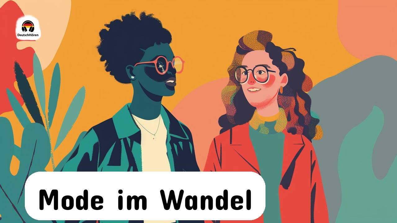 Deutsch lernen: Mode und Stil im Wandel