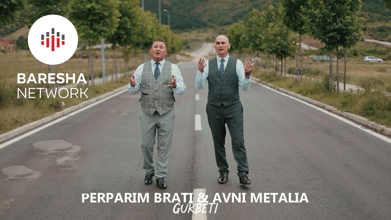 Perparim Brati & Avni Metalia - Gurbeti (Official Video)
