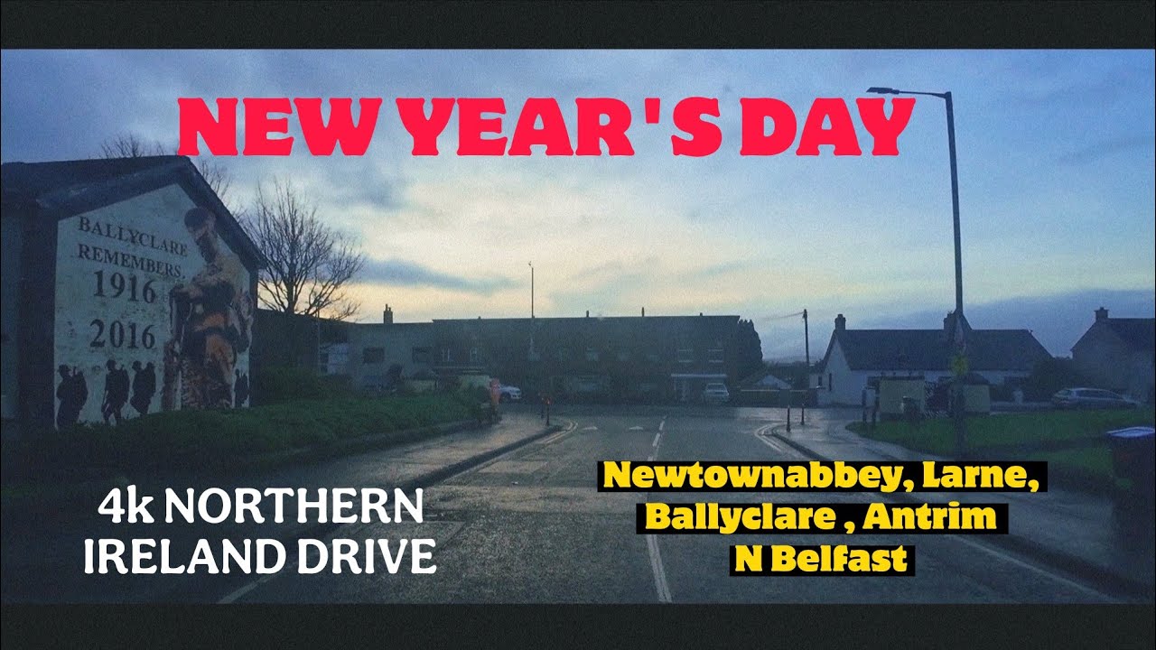 NEW YEAR'S DAY NORTHERN IRELAND DRIVE- Early morning, quiet streets.