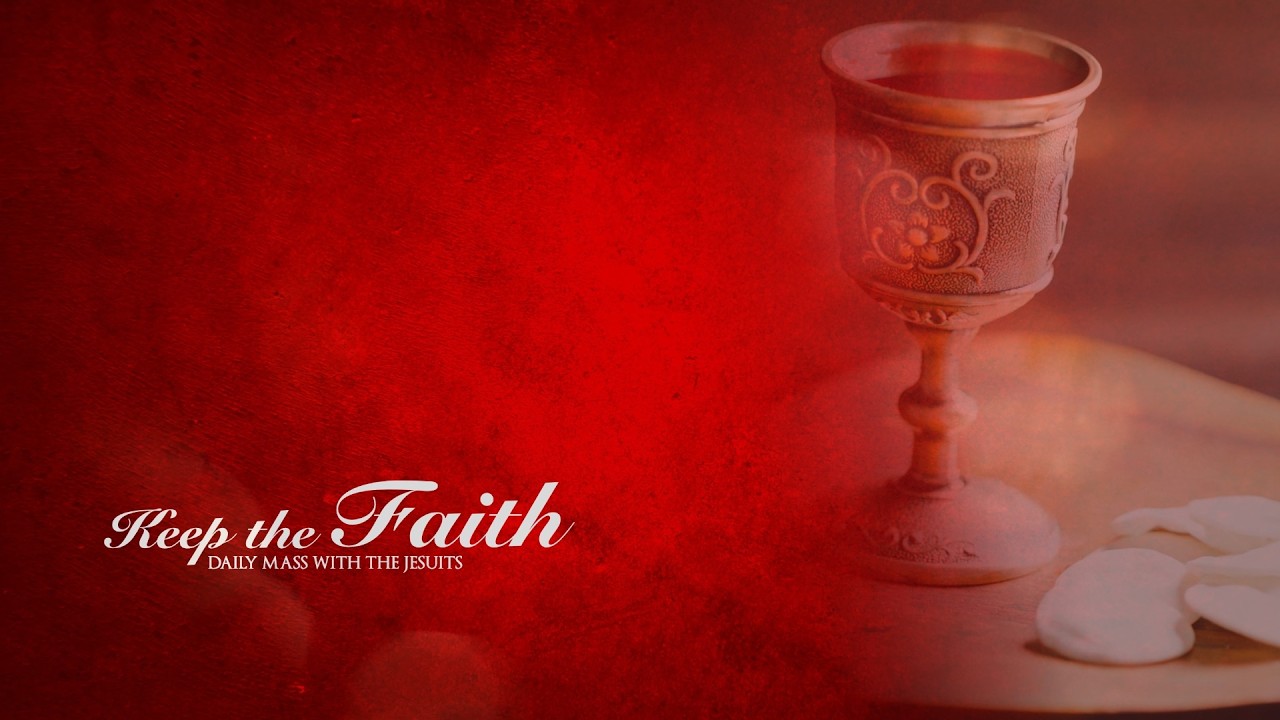KEEP THE FAITH: Daily Mass with the Jesuits | 05 Jun 26