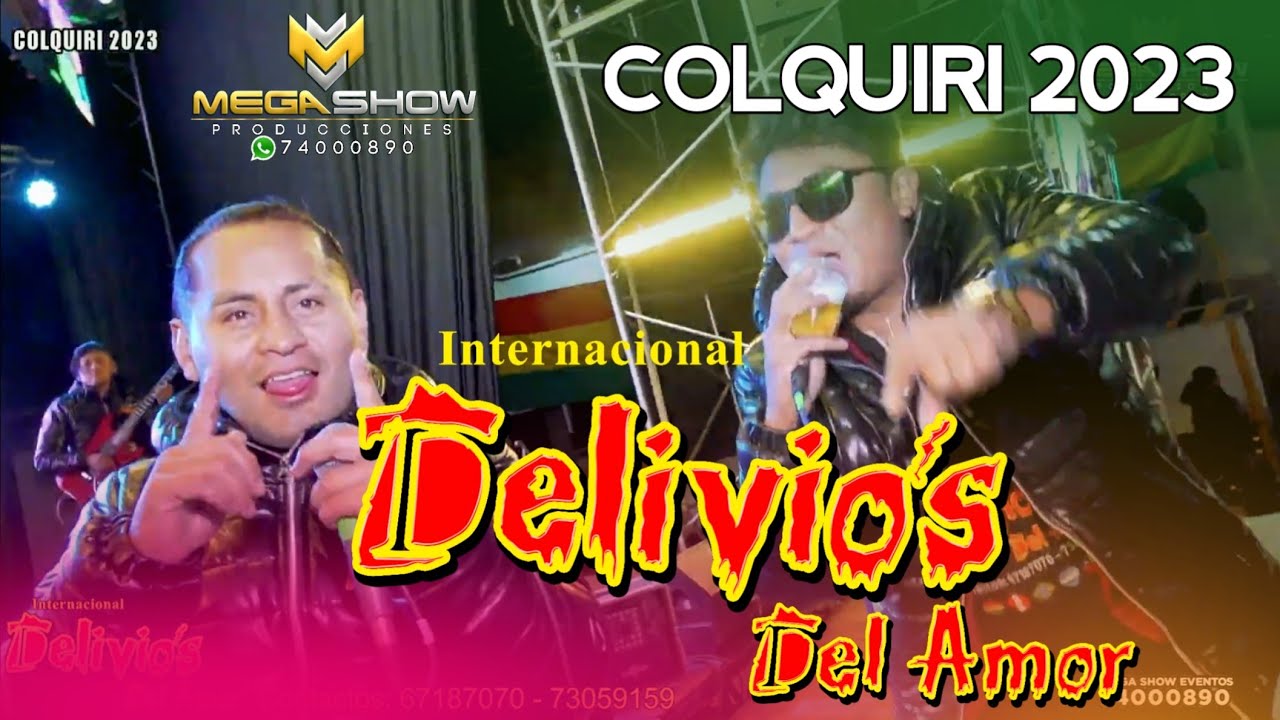 DELIVIOS DEL AMOR EN VIVO COLQUIRI 2023 SHOW COMPLETO