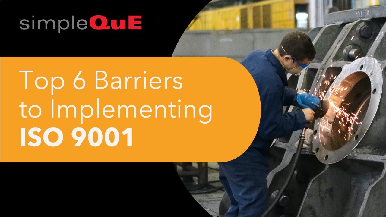 Top 6 Barriers to Implementing ISO 9001