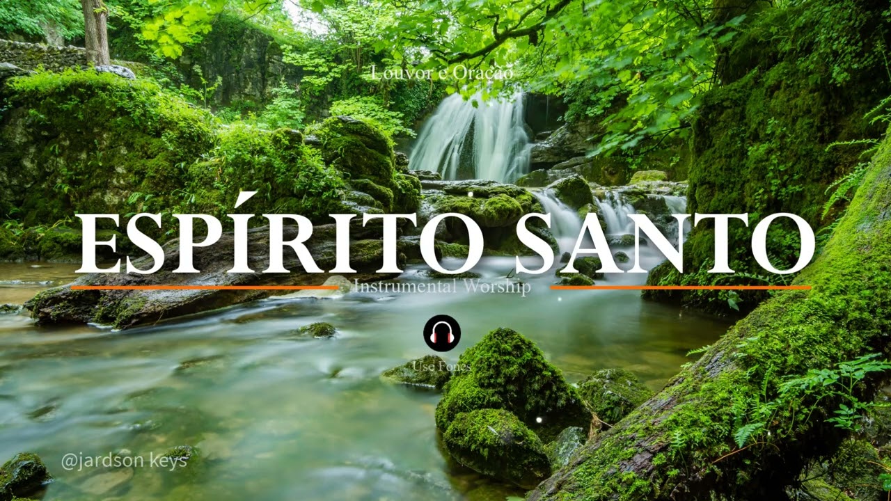 Fundo Musical Para Oração | ESPÍRITO SANTO | Paz, Silêncio e Presença de Deus 🎧