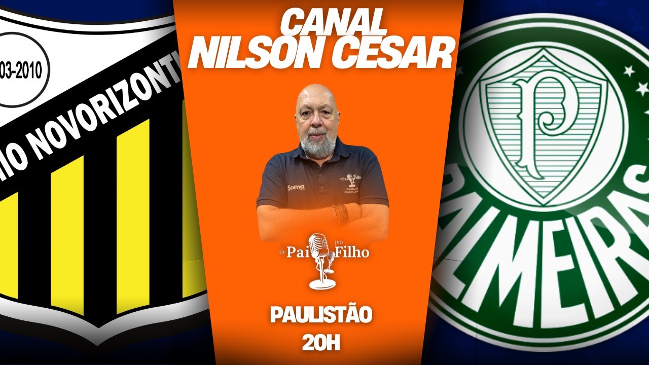 NOVORIZONTINO x PALMEIRAS com NILSON CESAR AO VIVO | Paulistão | 4ª Rodada | 20/01/2026