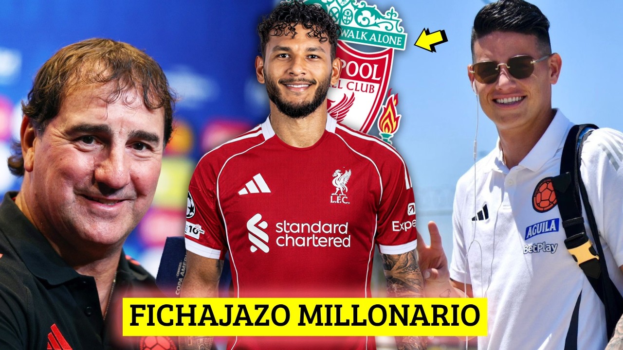🚨¡FICHAJAZO! Liverpool PAGARÁ 80M€ por COLOMBIANO😱JAMES es NOTICIA - POLEMÍCO CONVOCADO LORENZO