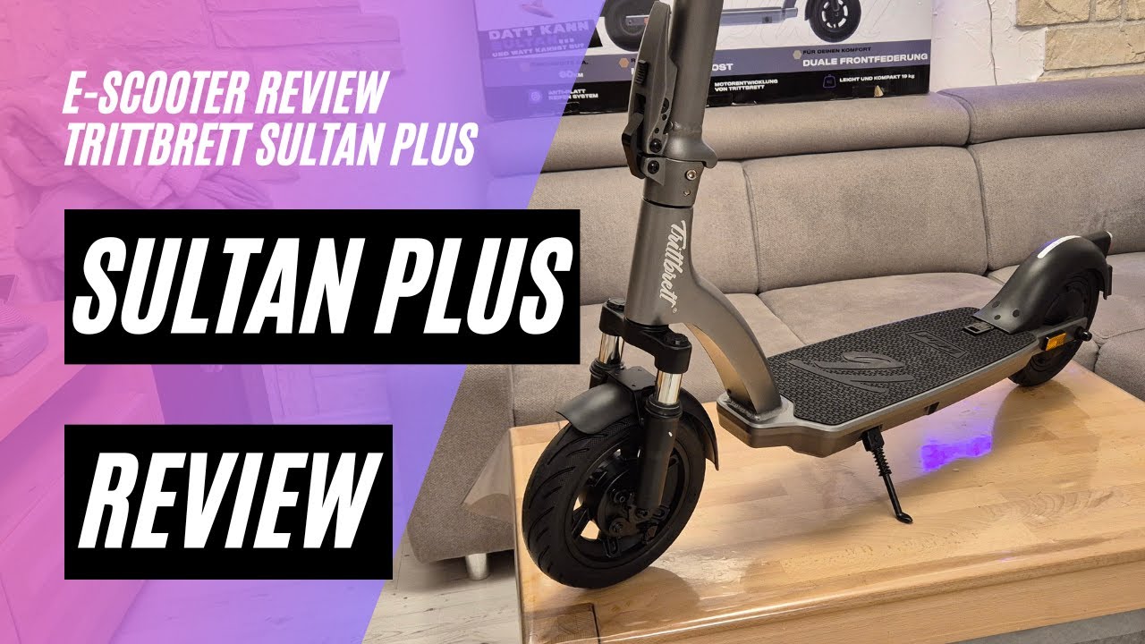 🛴 Trittbrett Sultan Plus 🔍 Review (36V, 15AH, 500W)