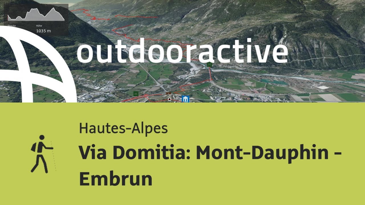 Pilgerweg in den Hautes-Alpes: Via Domitia: Mont-Dauphin - Embrun