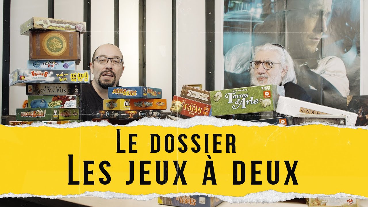 DOSSIER : Les jeux à deux 1/2- Que choisir ?