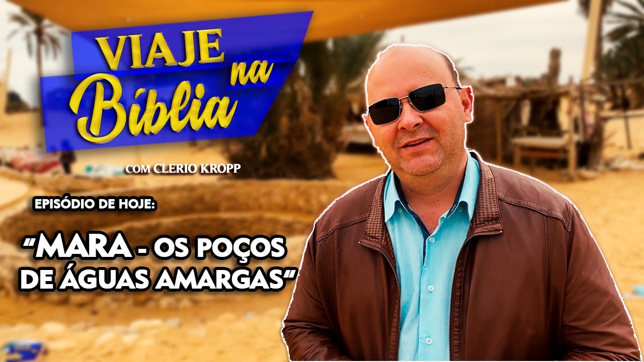 MARA [ מָרָה ] - Lugar das Águas Amargas