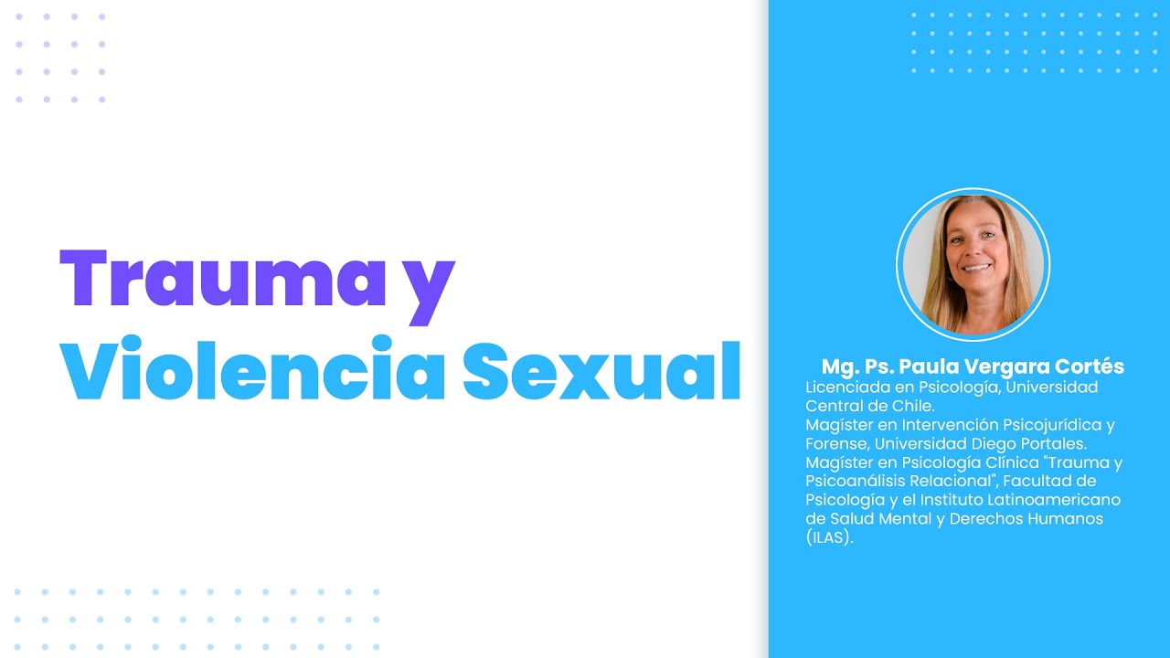 Trauma y Violencia Sexual