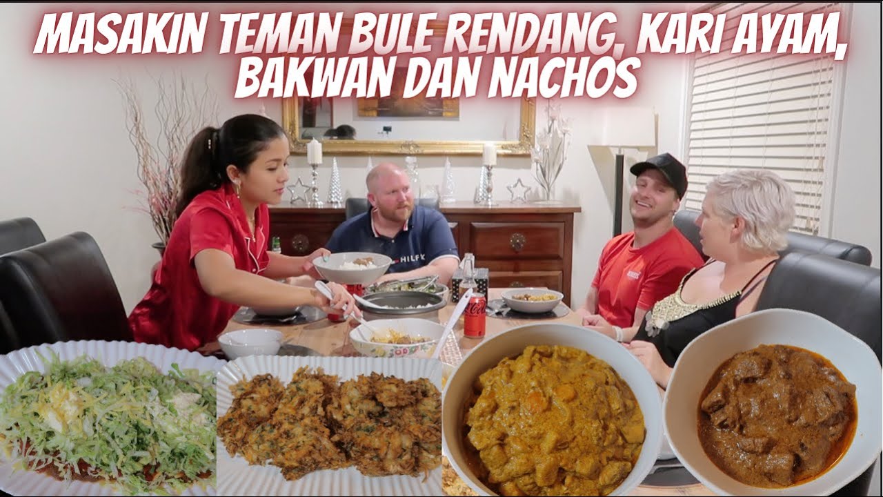 MASAKIN TEMAN BULE RENDANG, KARI AYAM, BAKWAN SAYUR DAN NACHOS