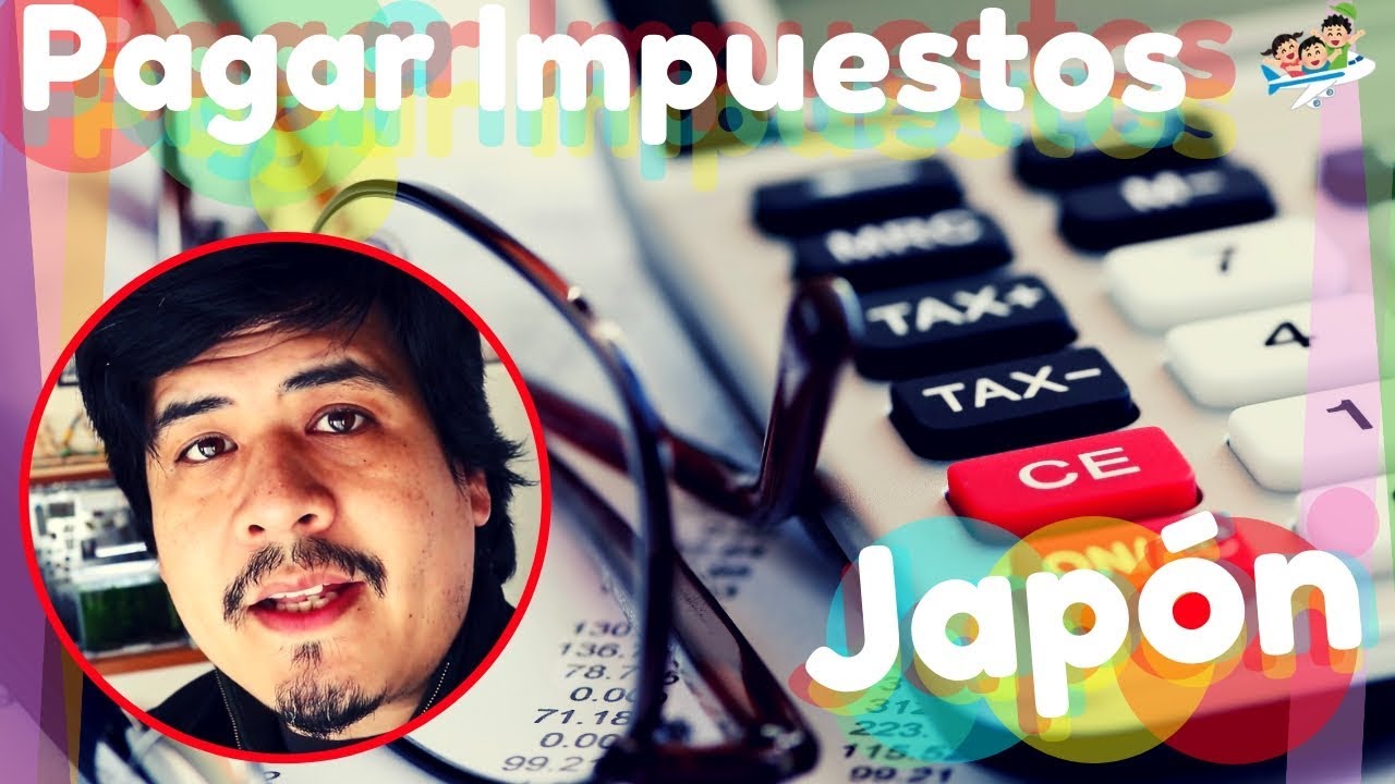 Pagar Impuestos en JAPON