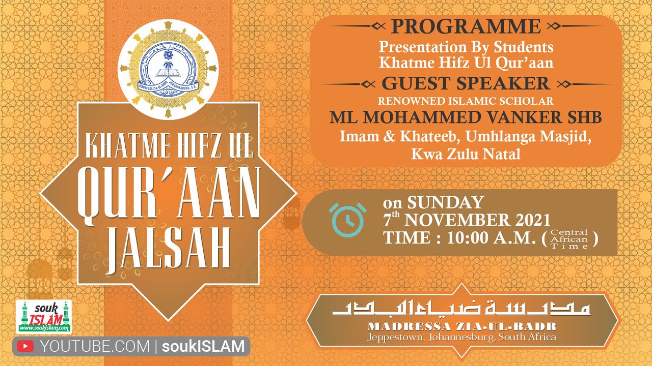 Livestream - Madressa Zia Ul Badr Katme Hifz Ul Qur'an Jalsah 2021 Guest Moulana Mohammed Vanker