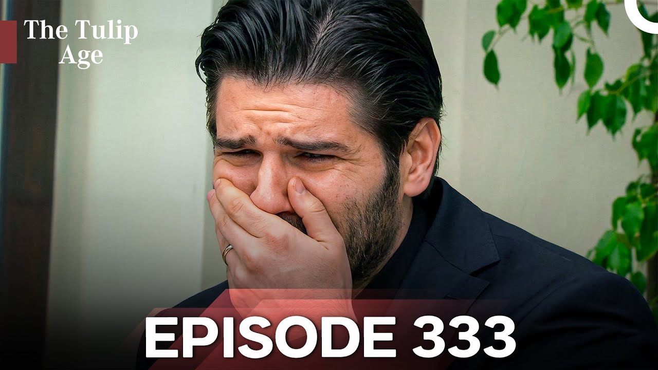 The Tulip Age Episode 333