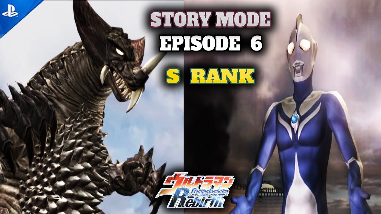Tutorial S-Rank - Story Mode EPISODE 6 - Cosmos vs Ex Gomora - Ultraman Fighting Evolution Rebirth