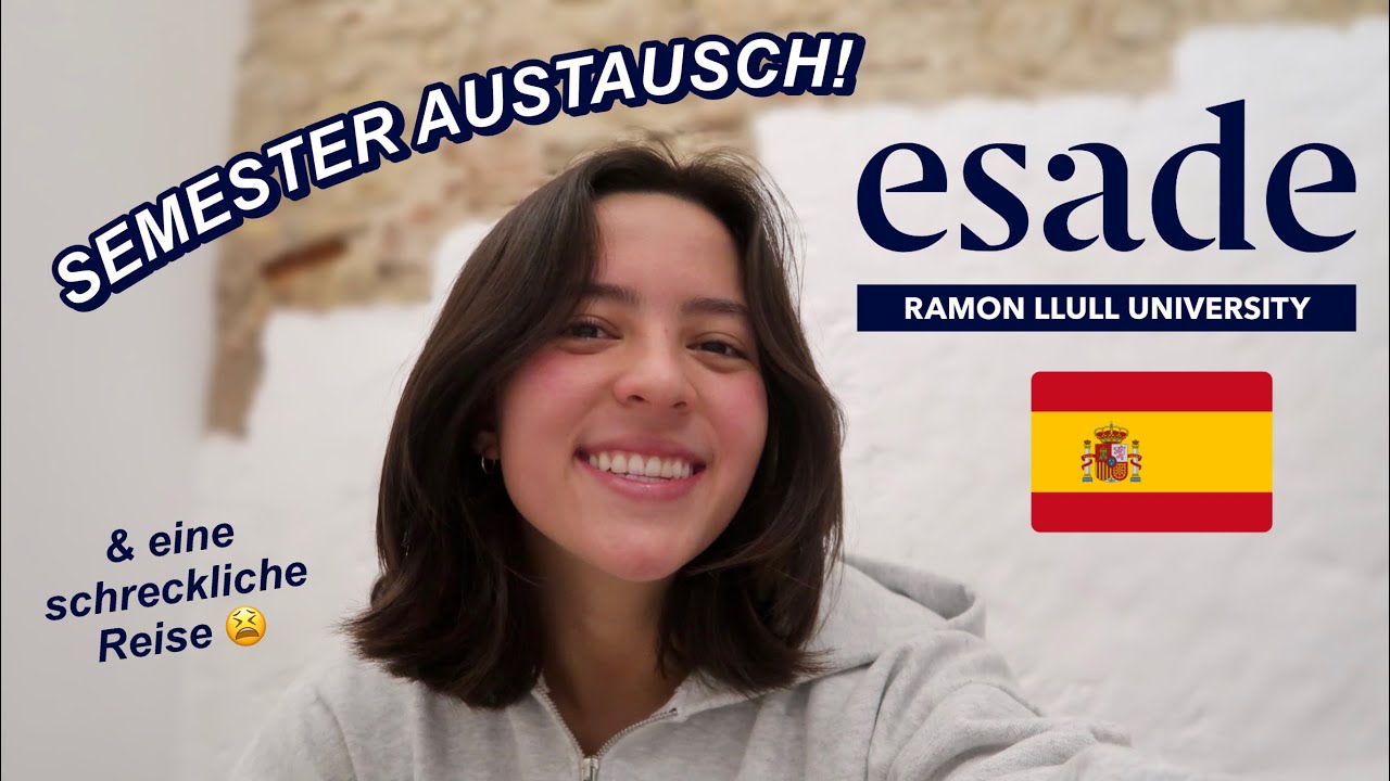 Austausch bei ESADE, BARCELONA🇪🇸 (& schreckliche Reise...)