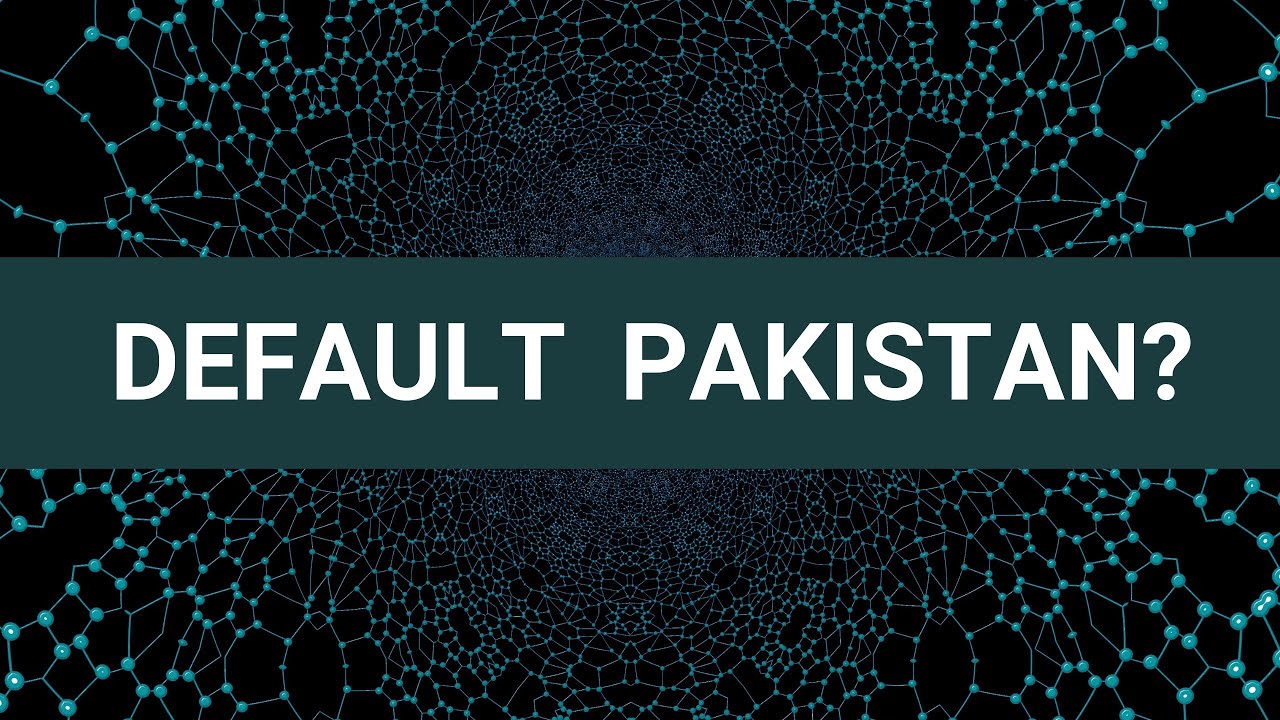 Default Pakistan? | Current Situation | Seeking Reality