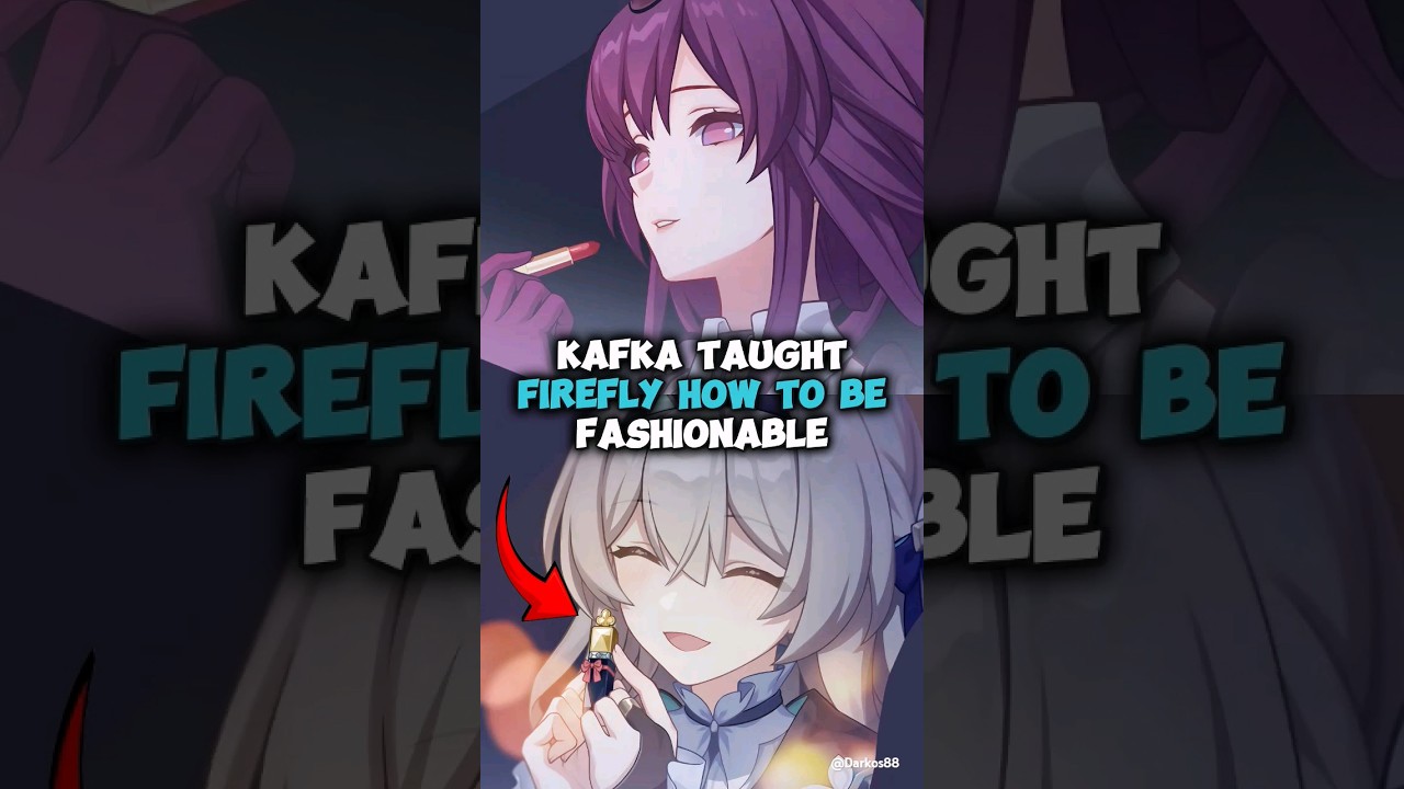 Kafka Taught Firefly How To Be Fashionable - Honkai Star Rail 2.3