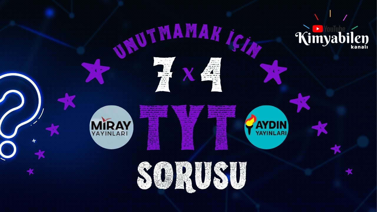 TYT KİMYA HIZLI TEKRAR - TYT KİMYA SORU ÇÖZÜMÜ - TYT KİMYA DENEMELERİ SORU ÇÖZÜMÜ