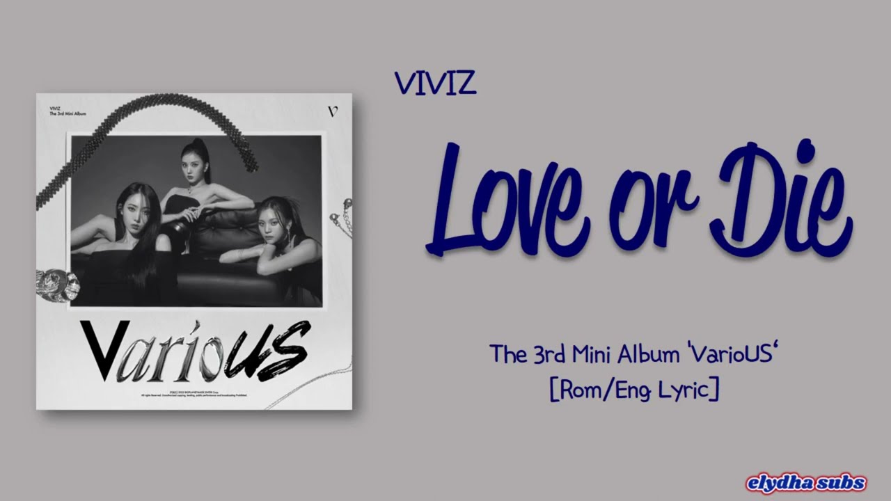 VIVIZ (비비지) - Love or Die [Rom|Eng Lyric]