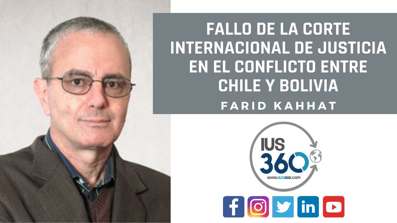 Fallo de la Corte Internacional de Justicia en el conflicto entre Chile y Bolivia | Farid Kahhat