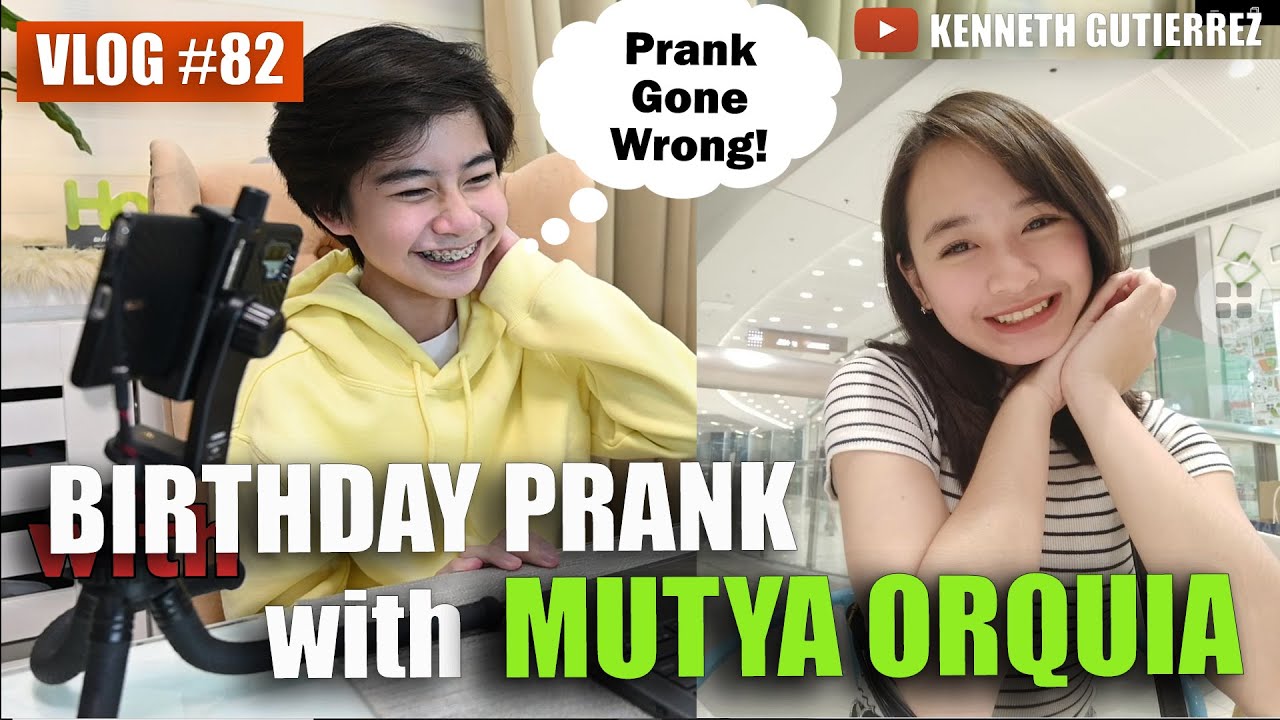 Birthday Prank with Mutya Orquia gone wrong? : KENNETH GUTIERREZ | VLOG 66
