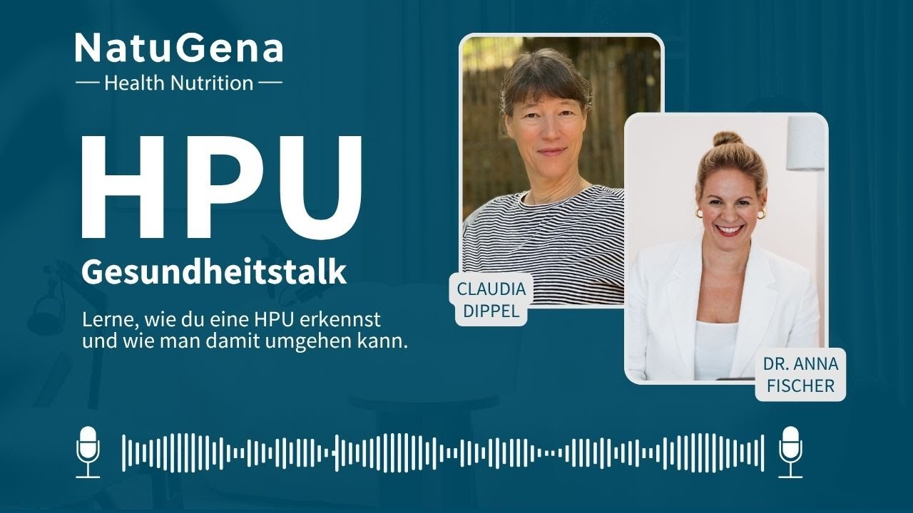 HPU verstehen: Symptome, Ursachen und Behandlung mit Dr. Anna Fischer