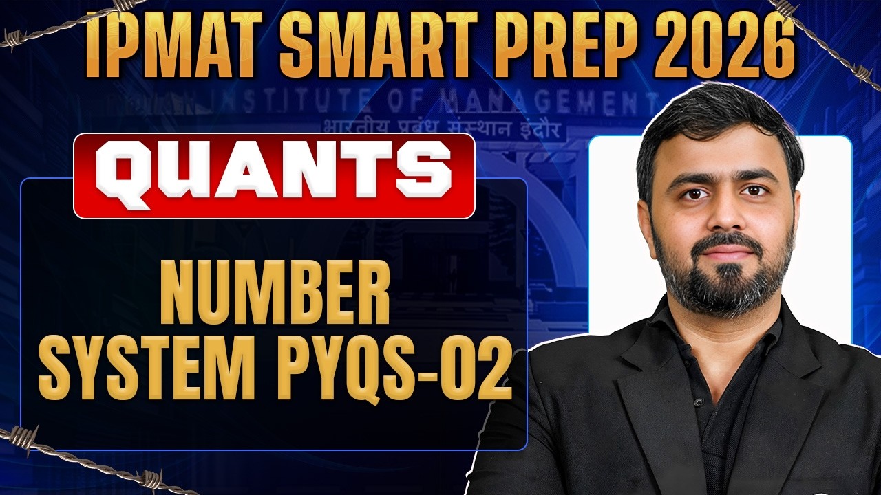 IPMAT Quants 2026 | Number System PYQs - II | IPMAT Smart Prep