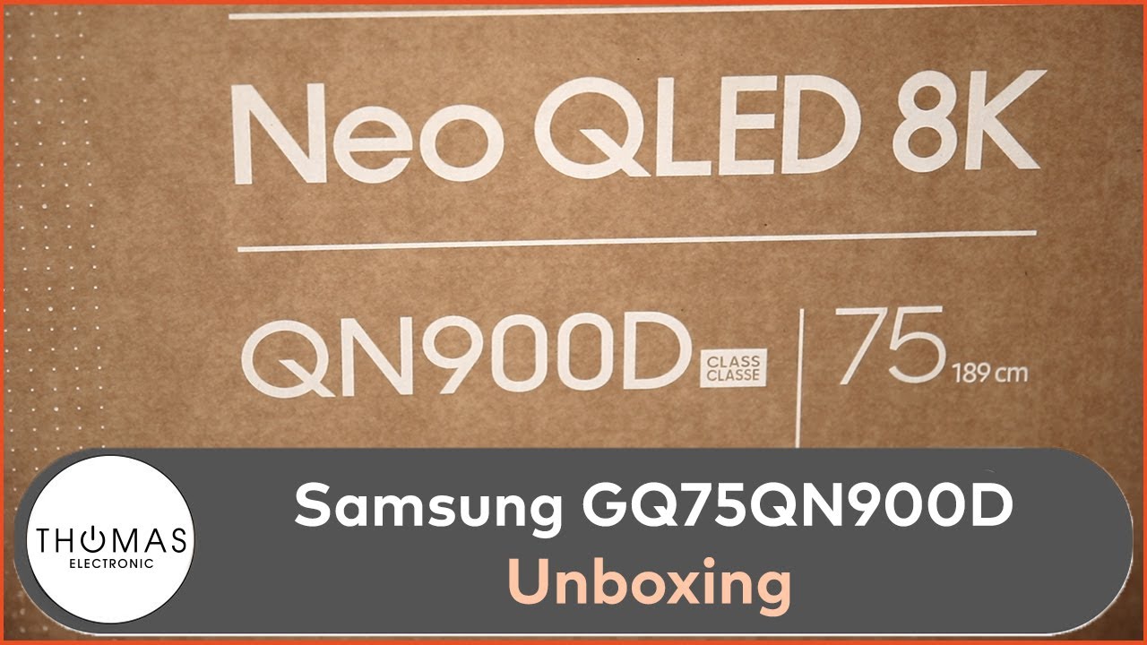 UNBOXING - Samsung GQ75QN900DTXZG 8K TV 2024 - QN900D 8K - Thomas Electronic Online Shop