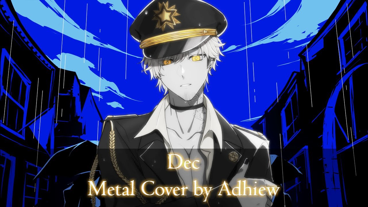 【Adhiew】Dec (Kanaria Metal Cover)