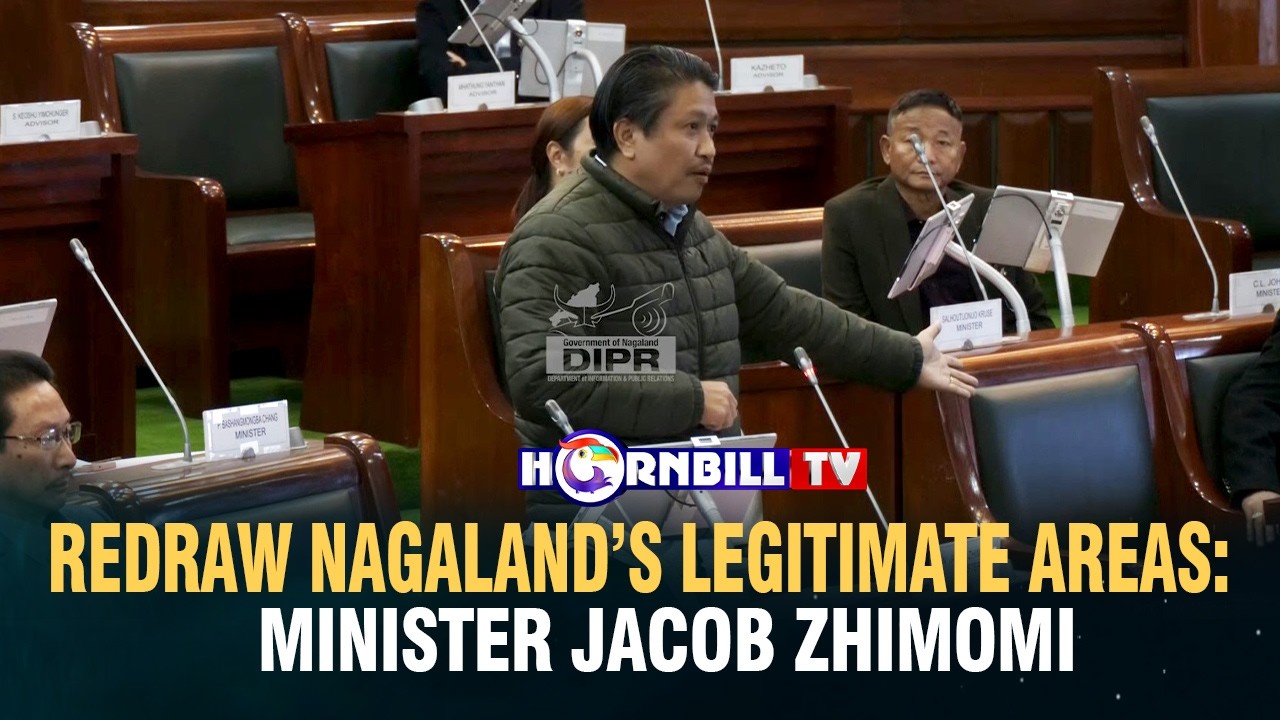 REDRAW NAGALAND’S LEGITIMATE AREAS: MINISTER JACOB ZHIMOMI