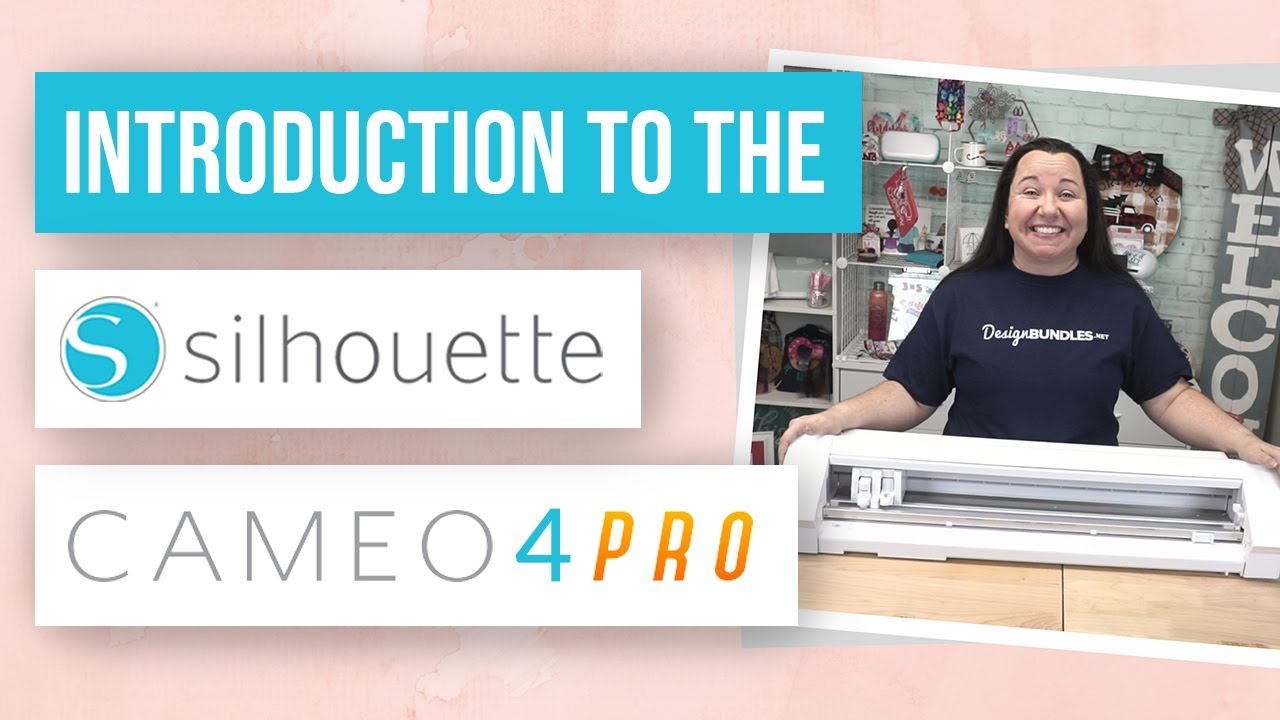 😁 Introduction to the Silhouette Cameo 4 Pro