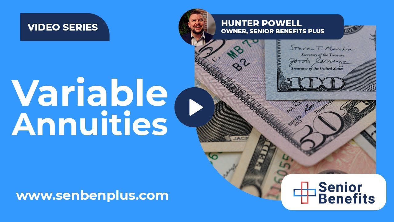 What You Should Know About Variable Annuities | Senior Benefits Plus