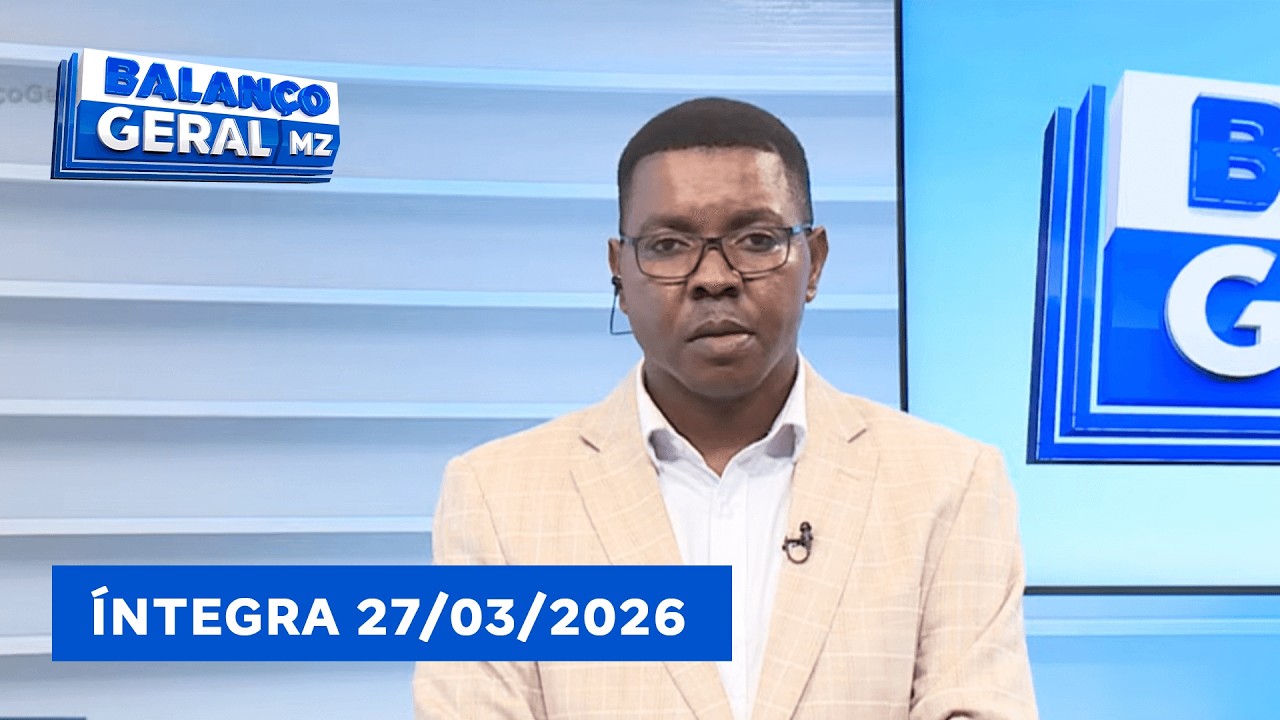 Assista na &iacute;ntegra o Balan&ccedil;o Geral 27/03/2026