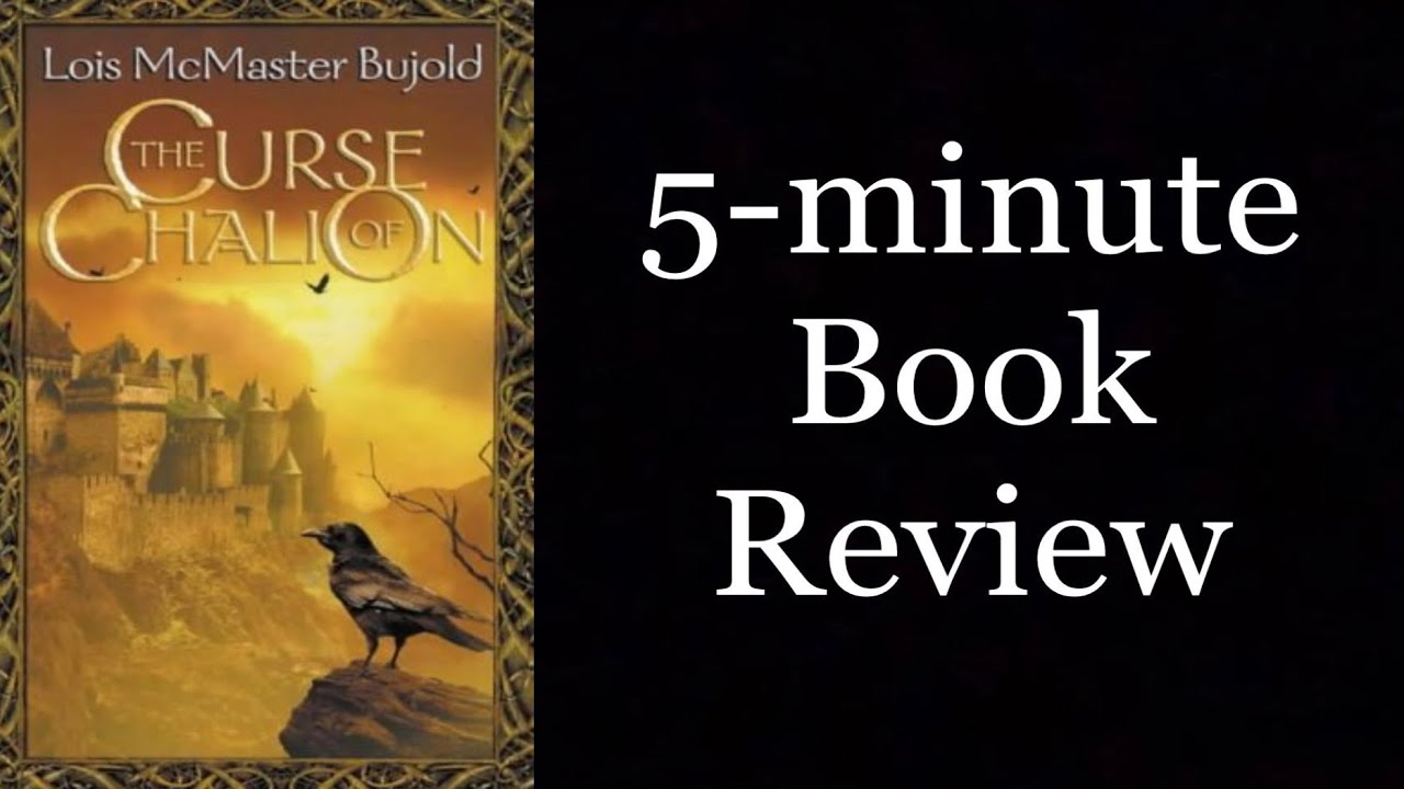 Curse of Chalion [no spoilers] | 5-Minute Book Review