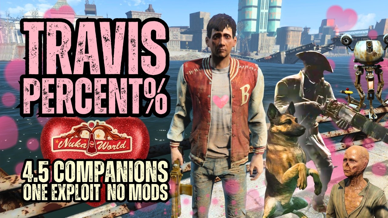 TRAVIS % How Many Unkillable Extra Companions Can You Have? | No Mods | Fallout 4 Nuka World Part 2