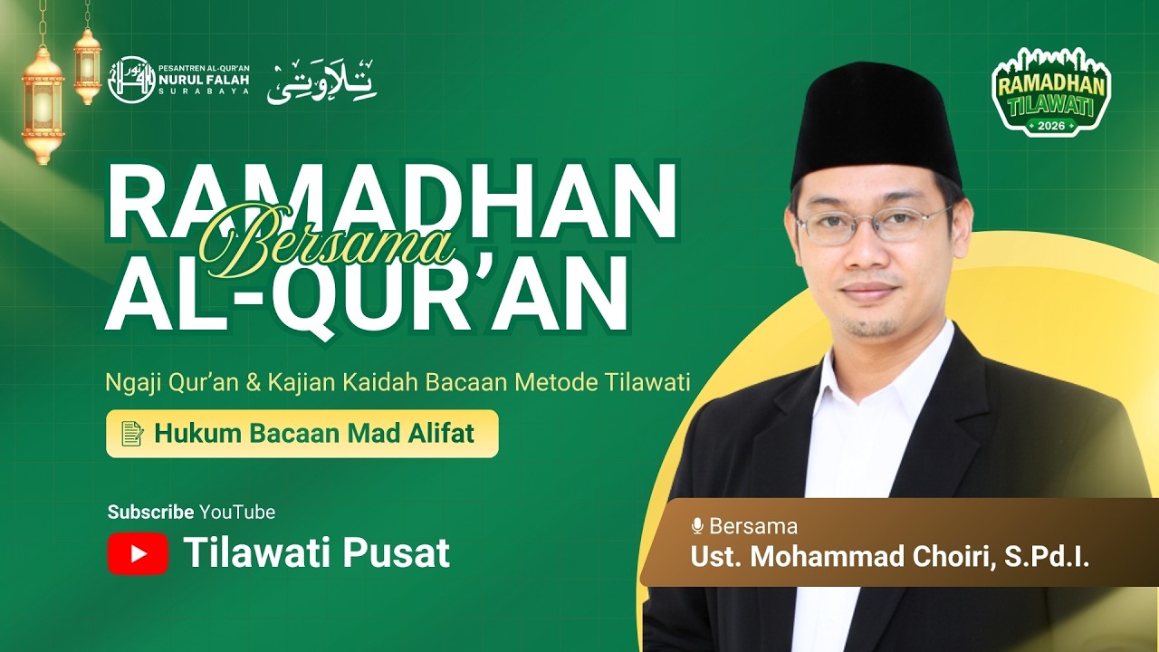 Hukum Bacaan Mad Alifat | Tadarus Al-Qur'an bersama Ust. Mohammad Choiri