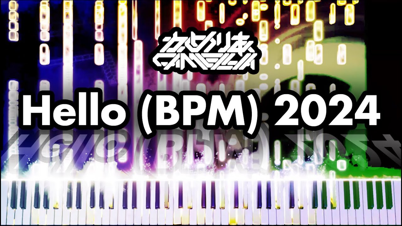 Camellia - Hello (BPM) 2024 (Piano version)