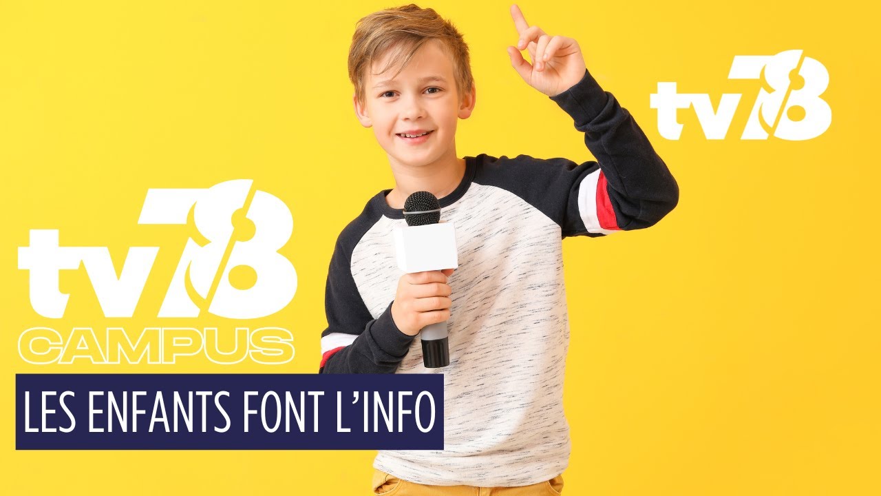 Les enfants font l&rsquo;info | JT 100 % jeunesse sur tv78