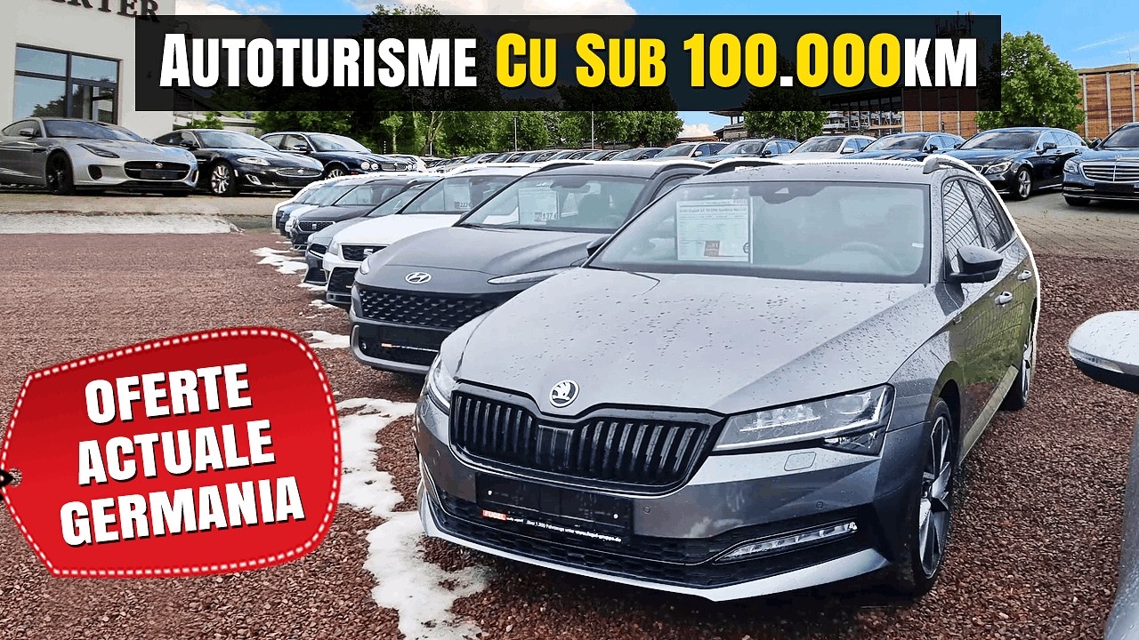 Autoturisme cu sub 100.000 km de vanzare in Germania - Oferta diversficata!