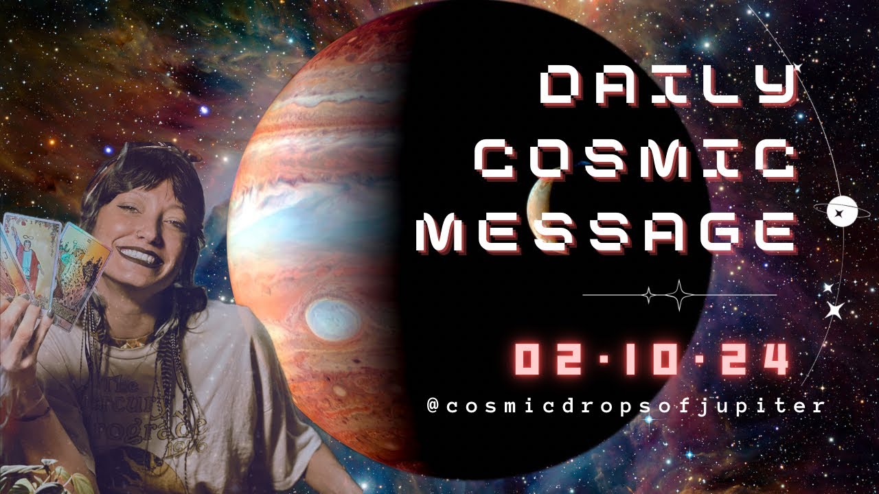 ⚡️DAILY COSMIC MESSAGE | 02&bull;10&bull;24⚡️#dailyastrology #dailytarot #spiritualguidance #tarotreading