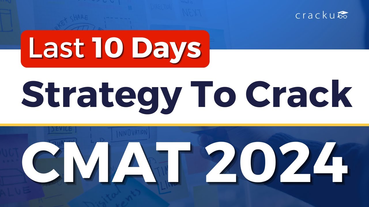 CMAT 2024 🎯 Last 10 Days Best Preparation Strategy To Crack | CMAT Preparation Plan