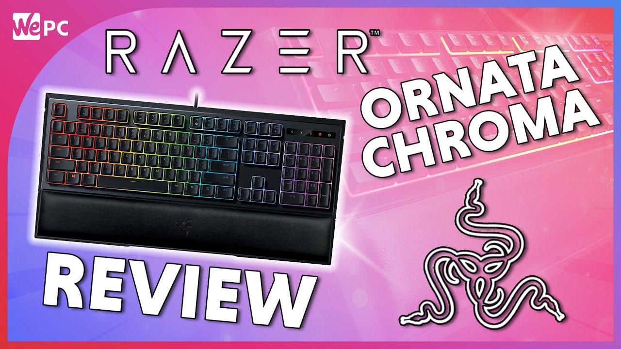 Razer Ornata Chroma Review - How good are mecha-membrane switches?