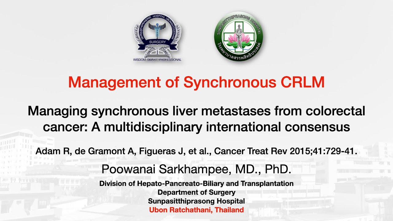 EP24 Managing Synchronous CRLM (Adam R, et al., Cancer Treat Rev 2015;41:729-41.