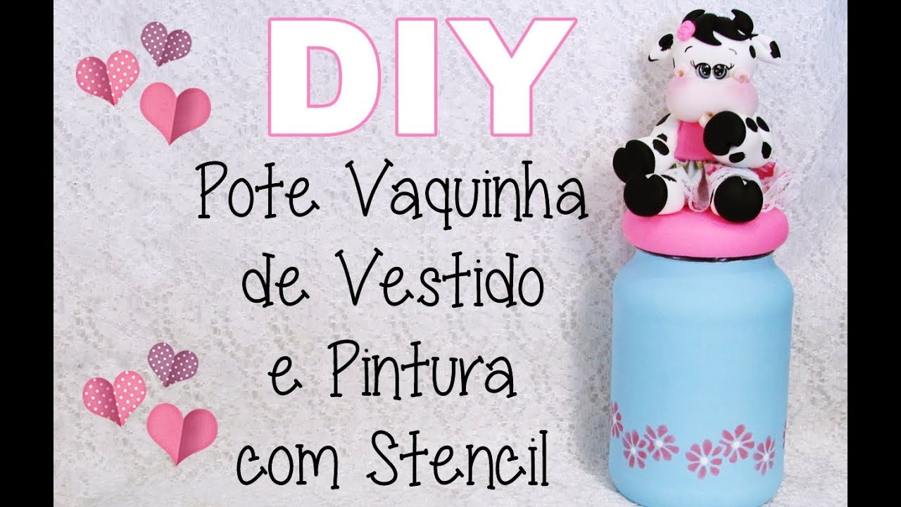 (DIY) Pote Vaquinha de Vestido COM E SEM MOLDE e Pintura com Stencil - Especial 3 Anos do Canal #20