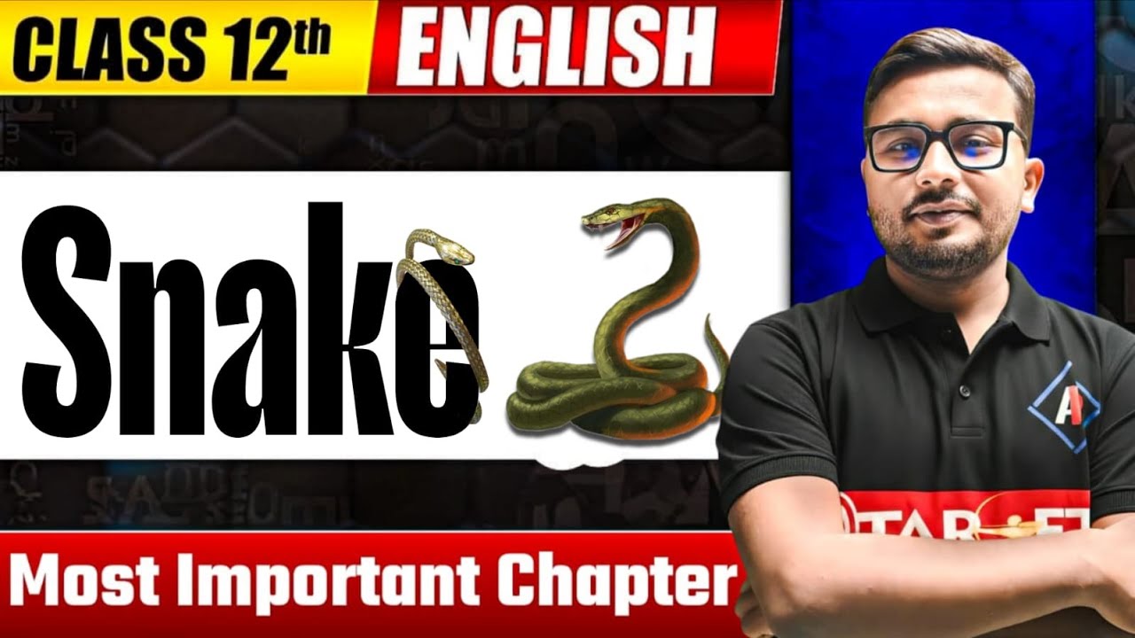 “Snake” 🐍– Class 12 English | Most Important Chapter Explained! 📝 #english