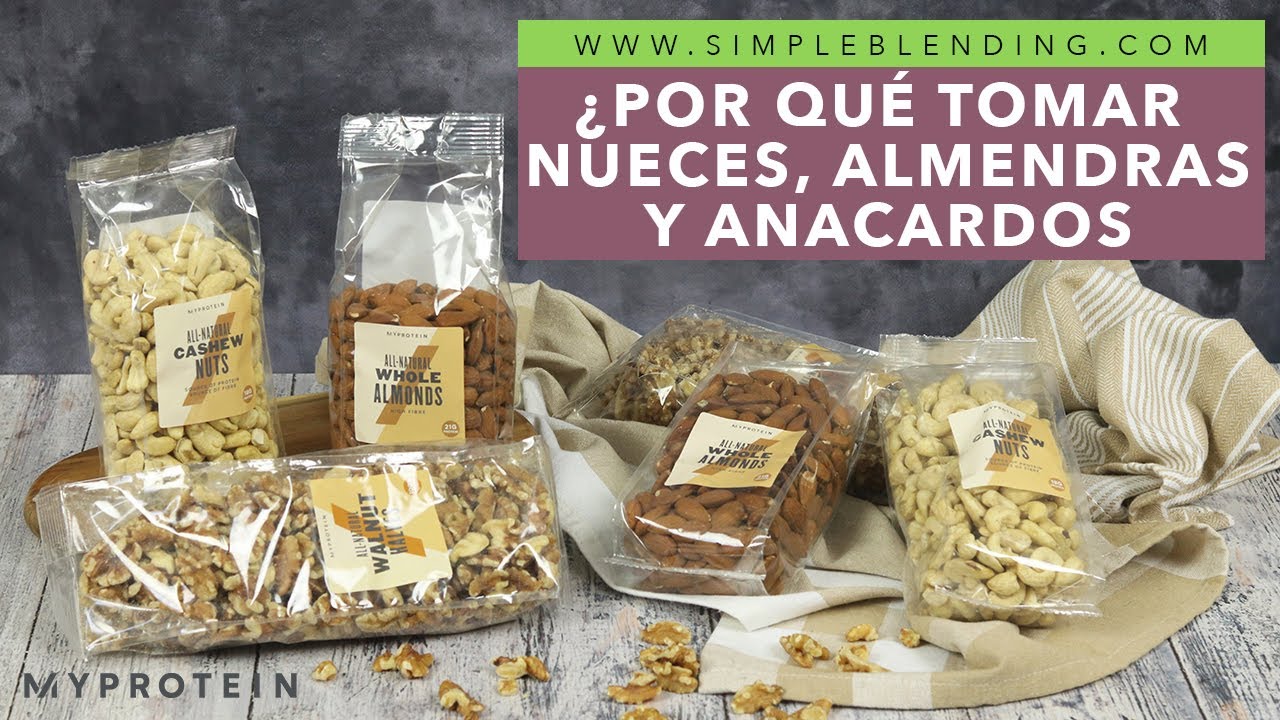 POR QUÉ TOMAR ALMENDRAS, NUECES Y ANACARDOS | Frutos secos al natural | Beneficios de frutos secos