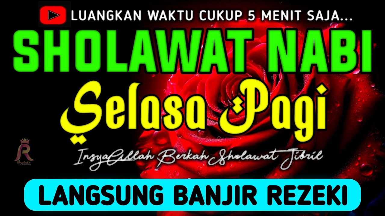 SHOLAWAT JIBRIL PENARIK REZEKI PALING DAHSYAT, Sholawat Nabi Muhammad SAW, SALAWAT PALING MERDU